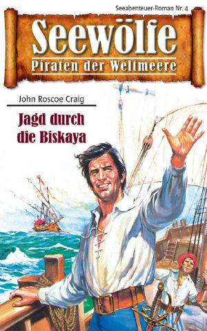 [Seewölfe 04] • Jagd durch die Biskaya